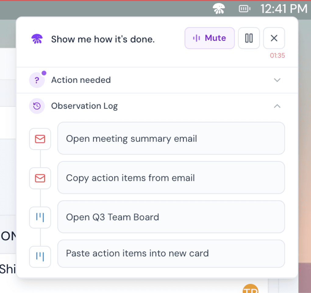 Observation log: open meeting summary email, copy action items, open Q3 team board, paste into new card