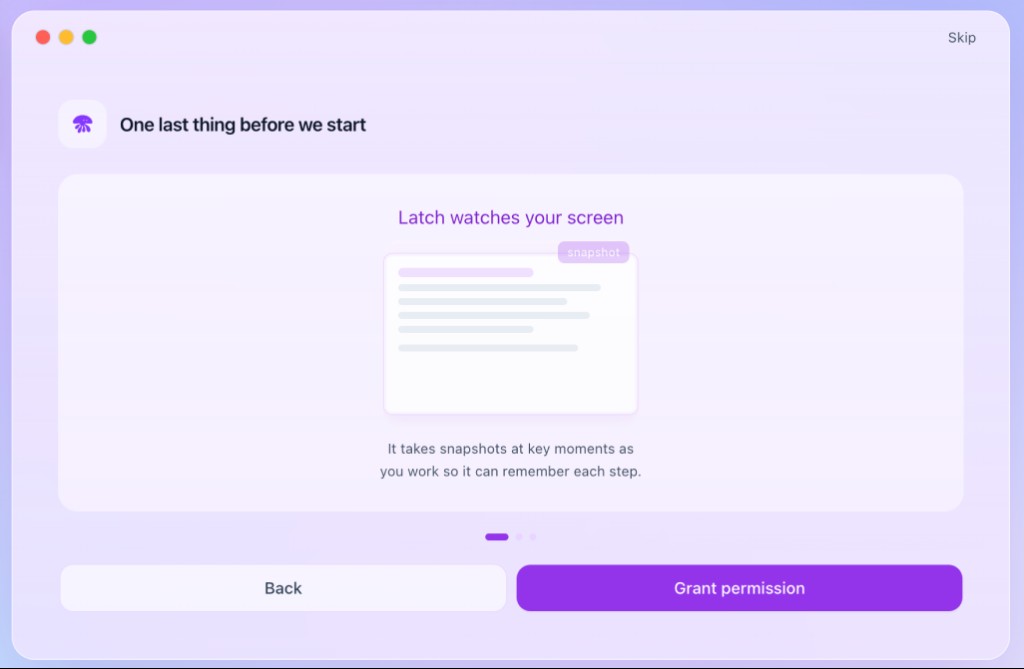 Onboarding screen explaining that Latch takes screen snapshots at key moments.